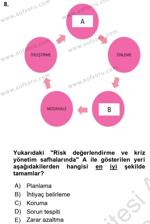 Acil Durum ve Afetlerde Ulaştırma Yönetimi ve Uygulamaları Dersi 2020 - 2021 Yılı Yaz Okulu Sınavı 8. Soru