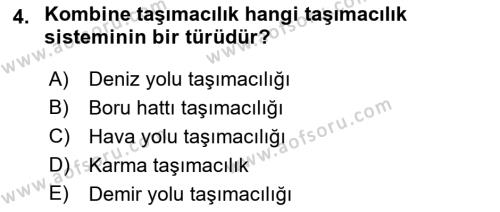 Acil Durum ve Afetlerde Ulaştırma Yönetimi ve Uygulamaları Dersi 2021 - 2022 Yılı (Vize) Ara Sınavı 4. Soru