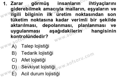 Acil Durum ve Afetlerde Ulaştırma Yönetimi ve Uygulamaları Dersi 2022 - 2023 Yılı Yaz Okulu Sınavı 1. Soru