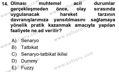 Acil Durum ve Afetlerde Ulaştırma Yönetimi ve Uygulamaları Dersi 2022 - 2023 Yılı Yaz Okulu Sınavı 14. Soru