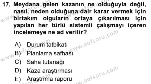 Acil Durum ve Afetlerde Ulaştırma Yönetimi ve Uygulamaları Dersi 2022 - 2023 Yılı Yaz Okulu Sınavı 17. Soru