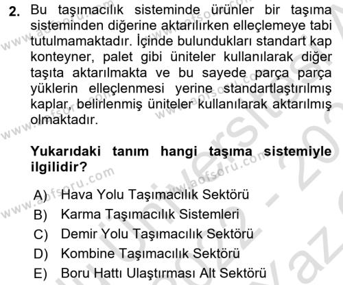 Acil Durum ve Afetlerde Ulaştırma Yönetimi ve Uygulamaları Dersi 2022 - 2023 Yılı Yaz Okulu Sınavı 2. Soru