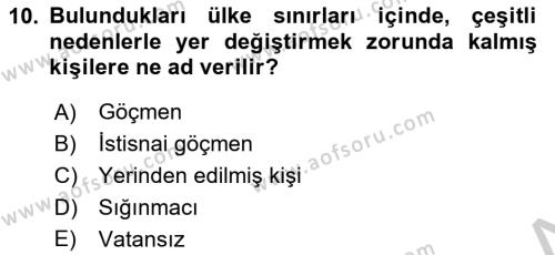 Göç Ve Göç Sorunları Dersi 2018 - 2019 Yılı Yaz Okulu Sınavı 10. Soru