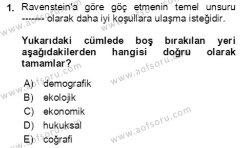 Göç Ve Göç Sorunları Dersi 2021 - 2022 Yılı (Final) Dönem Sonu Sınavı 1. Soru