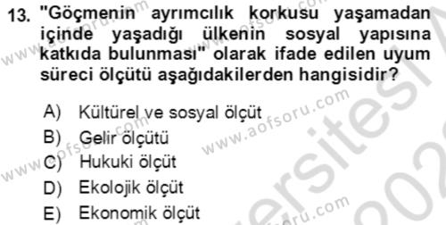 Göç Ve Göç Sorunları Dersi 2021 - 2022 Yılı (Final) Dönem Sonu Sınavı 13. Soru