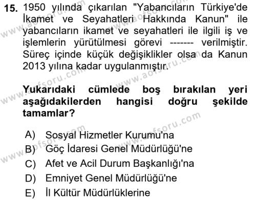 Göç Ve Göç Sorunları Dersi 2021 - 2022 Yılı Yaz Okulu Sınavı 15. Soru