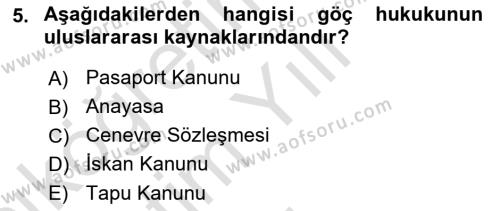 Göç Ve Göç Sorunları Dersi 2021 - 2022 Yılı Yaz Okulu Sınavı 5. Soru