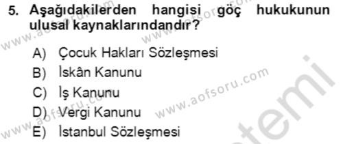 Göç Ve Göç Sorunları Dersi 2022 - 2023 Yılı Yaz Okulu Sınavı 5. Soru