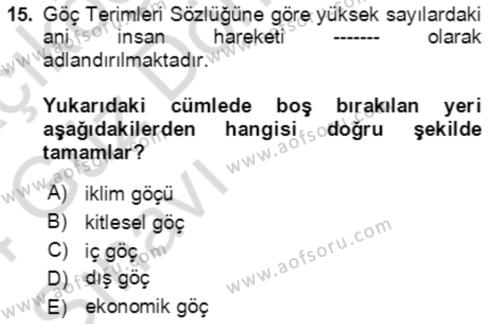 Göç Ve Göç Sorunları Dersi 2023 - 2024 Yılı (Vize) Ara Sınavı 15. Soru