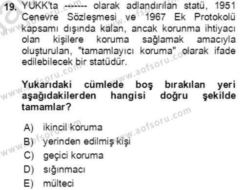 Göç Ve Göç Sorunları Dersi 2023 - 2024 Yılı Yaz Okulu Sınavı 19. Soru