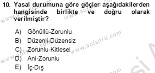 Göç Ve Göçmen Sorunları Dersi 2021 - 2022 Yılı (Vize) Ara Sınavı 10. Soru