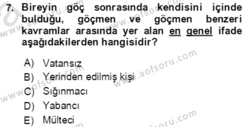 Göç Ve Göçmen Sorunları Dersi 2021 - 2022 Yılı (Vize) Ara Sınavı 7. Soru