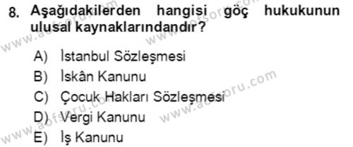 Göç Ve Göçmen Sorunları Dersi 2021 - 2022 Yılı (Vize) Ara Sınavı 8. Soru