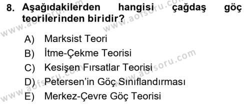 Göç Ve Göçmen Sorunları Dersi 2021 - 2022 Yılı Yaz Okulu Sınavı 8. Soru