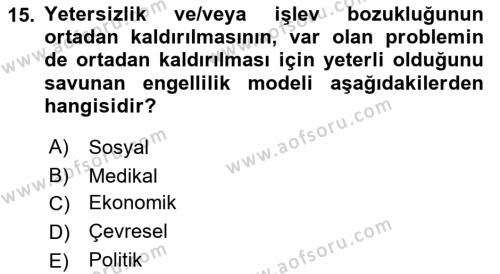 Özel Gereksinimli Bireyler İçin Afet ve Acil Durum Yönetimi Dersi 2018 - 2019 Yılı 3 Ders Sınavı 15. Soru