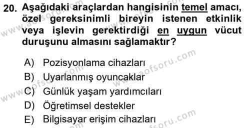 Özel Gereksinimli Bireyler İçin Afet ve Acil Durum Yönetimi Dersi 2018 - 2019 Yılı (Vize) Ara Sınavı 20. Soru