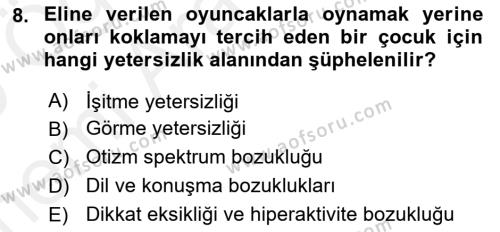 Özel Gereksinimli Bireyler İçin Afet ve Acil Durum Yönetimi Dersi 2018 - 2019 Yılı (Vize) Ara Sınavı 8. Soru