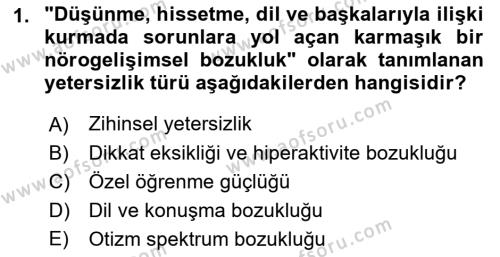 Özel Gereksinimli Bireyler İçin Afet ve Acil Durum Yönetimi Dersi 2018 - 2019 Yılı Yaz Okulu Sınavı 1. Soru