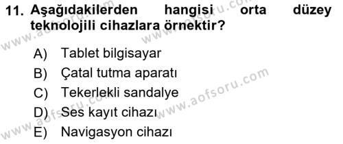 Özel Gereksinimli Bireyler İçin Afet ve Acil Durum Yönetimi Dersi 2018 - 2019 Yılı Yaz Okulu Sınavı 11. Soru