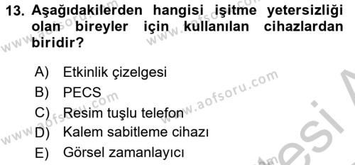 Özel Gereksinimli Bireyler İçin Afet ve Acil Durum Yönetimi Dersi 2018 - 2019 Yılı Yaz Okulu Sınavı 13. Soru