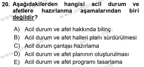 Özel Gereksinimli Bireyler İçin Afet ve Acil Durum Yönetimi Dersi 2018 - 2019 Yılı Yaz Okulu Sınavı 20. Soru