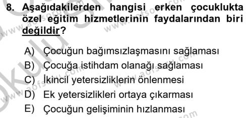 Özel Gereksinimli Bireyler İçin Afet ve Acil Durum Yönetimi Dersi 2018 - 2019 Yılı Yaz Okulu Sınavı 8. Soru