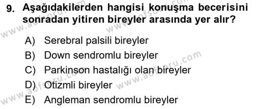 Özel Gereksinimli Bireyler İçin Afet ve Acil Durum Yönetimi Dersi 2018 - 2019 Yılı Yaz Okulu Sınavı 9. Soru