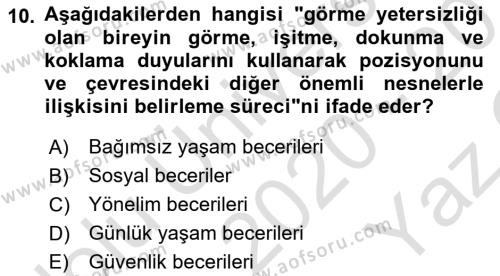 Özel Gereksinimli Bireyler İçin Afet ve Acil Durum Yönetimi Dersi 2020 - 2021 Yılı Yaz Okulu Sınavı 10. Soru