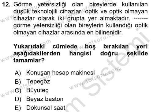 Özel Gereksinimli Bireyler İçin Afet ve Acil Durum Yönetimi Dersi 2020 - 2021 Yılı Yaz Okulu Sınavı 12. Soru