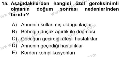 Özel Gereksinimli Bireyler İçin Afet ve Acil Durum Yönetimi Dersi 2020 - 2021 Yılı Yaz Okulu Sınavı 15. Soru