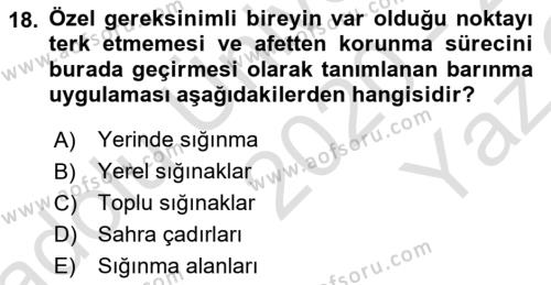 Özel Gereksinimli Bireyler İçin Afet ve Acil Durum Yönetimi Dersi 2020 - 2021 Yılı Yaz Okulu Sınavı 18. Soru