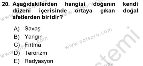 Özel Gereksinimli Bireyler İçin Afet ve Acil Durum Yönetimi Dersi 2020 - 2021 Yılı Yaz Okulu Sınavı 20. Soru