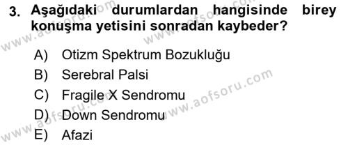 Özel Gereksinimli Bireyler İçin Afet ve Acil Durum Yönetimi Dersi 2020 - 2021 Yılı Yaz Okulu Sınavı 3. Soru