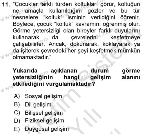 Özel Gereksinimli Bireyler İçin Afet ve Acil Durum Yönetimi Dersi 2021 - 2022 Yılı (Vize) Ara Sınavı 11. Soru