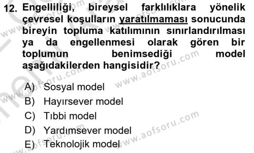 Özel Gereksinimli Bireyler İçin Afet ve Acil Durum Yönetimi Dersi 2021 - 2022 Yılı (Vize) Ara Sınavı 12. Soru