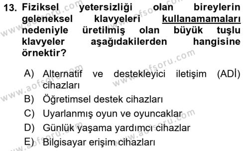 Özel Gereksinimli Bireyler İçin Afet ve Acil Durum Yönetimi Dersi 2021 - 2022 Yılı (Vize) Ara Sınavı 13. Soru