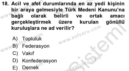 Özel Gereksinimli Bireyler İçin Afet ve Acil Durum Yönetimi Dersi 2021 - 2022 Yılı (Vize) Ara Sınavı 18. Soru