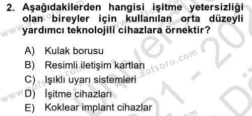 Özel Gereksinimli Bireyler İçin Afet ve Acil Durum Yönetimi Dersi 2021 - 2022 Yılı (Vize) Ara Sınavı 2. Soru