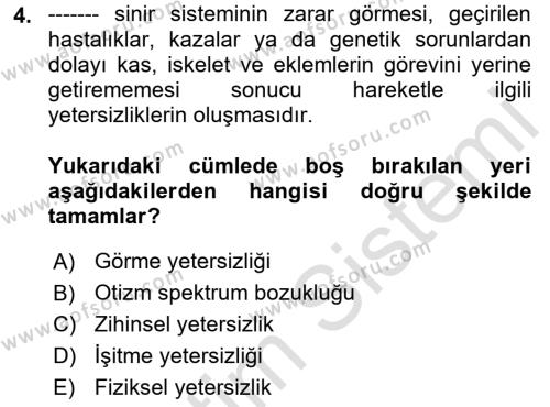 Özel Gereksinimli Bireyler İçin Afet ve Acil Durum Yönetimi Dersi 2021 - 2022 Yılı (Vize) Ara Sınavı 4. Soru