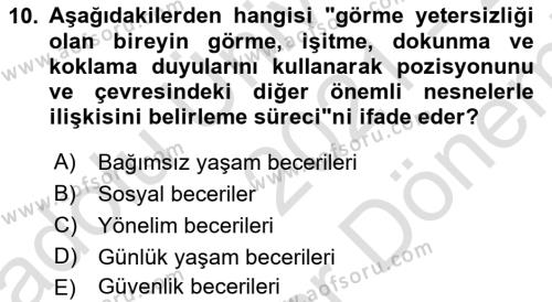 Özel Gereksinimli Bireyler İçin Afet ve Acil Durum Yönetimi Dersi 2021 - 2022 Yılı (Final) Dönem Sonu Sınavı 10. Soru