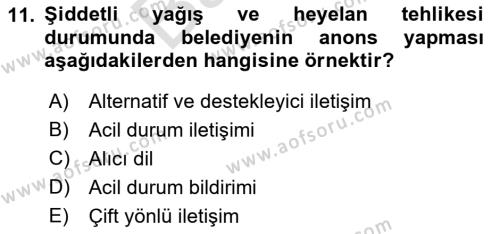 Özel Gereksinimli Bireyler İçin Afet ve Acil Durum Yönetimi Dersi 2021 - 2022 Yılı (Final) Dönem Sonu Sınavı 11. Soru