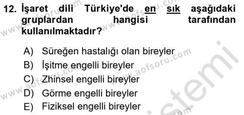 Özel Gereksinimli Bireyler İçin Afet ve Acil Durum Yönetimi Dersi 2021 - 2022 Yılı (Final) Dönem Sonu Sınavı 12. Soru