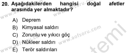 Özel Gereksinimli Bireyler İçin Afet ve Acil Durum Yönetimi Dersi 2021 - 2022 Yılı (Final) Dönem Sonu Sınavı 20. Soru