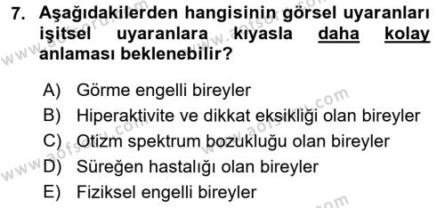 Özel Gereksinimli Bireyler İçin Afet ve Acil Durum Yönetimi Dersi 2021 - 2022 Yılı (Final) Dönem Sonu Sınavı 7. Soru