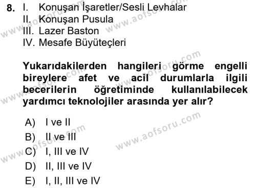 Özel Gereksinimli Bireyler İçin Afet ve Acil Durum Yönetimi Dersi 2021 - 2022 Yılı (Final) Dönem Sonu Sınavı 8. Soru