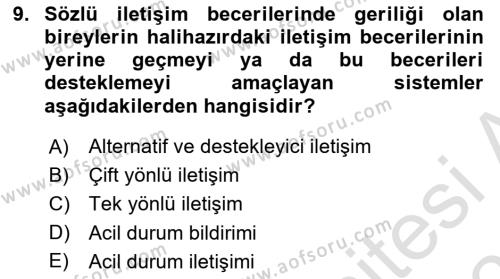 Özel Gereksinimli Bireyler İçin Afet ve Acil Durum Yönetimi Dersi 2021 - 2022 Yılı (Final) Dönem Sonu Sınavı 9. Soru