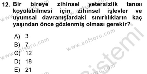 Özel Gereksinimli Bireyler İçin Afet ve Acil Durum Yönetimi Dersi 2021 - 2022 Yılı Yaz Okulu Sınavı 12. Soru