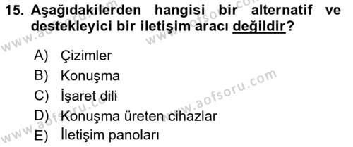 Özel Gereksinimli Bireyler İçin Afet ve Acil Durum Yönetimi Dersi 2021 - 2022 Yılı Yaz Okulu Sınavı 15. Soru