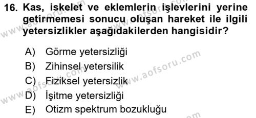 Özel Gereksinimli Bireyler İçin Afet ve Acil Durum Yönetimi Dersi 2021 - 2022 Yılı Yaz Okulu Sınavı 16. Soru