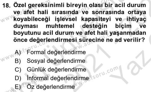 Özel Gereksinimli Bireyler İçin Afet ve Acil Durum Yönetimi Dersi 2021 - 2022 Yılı Yaz Okulu Sınavı 18. Soru